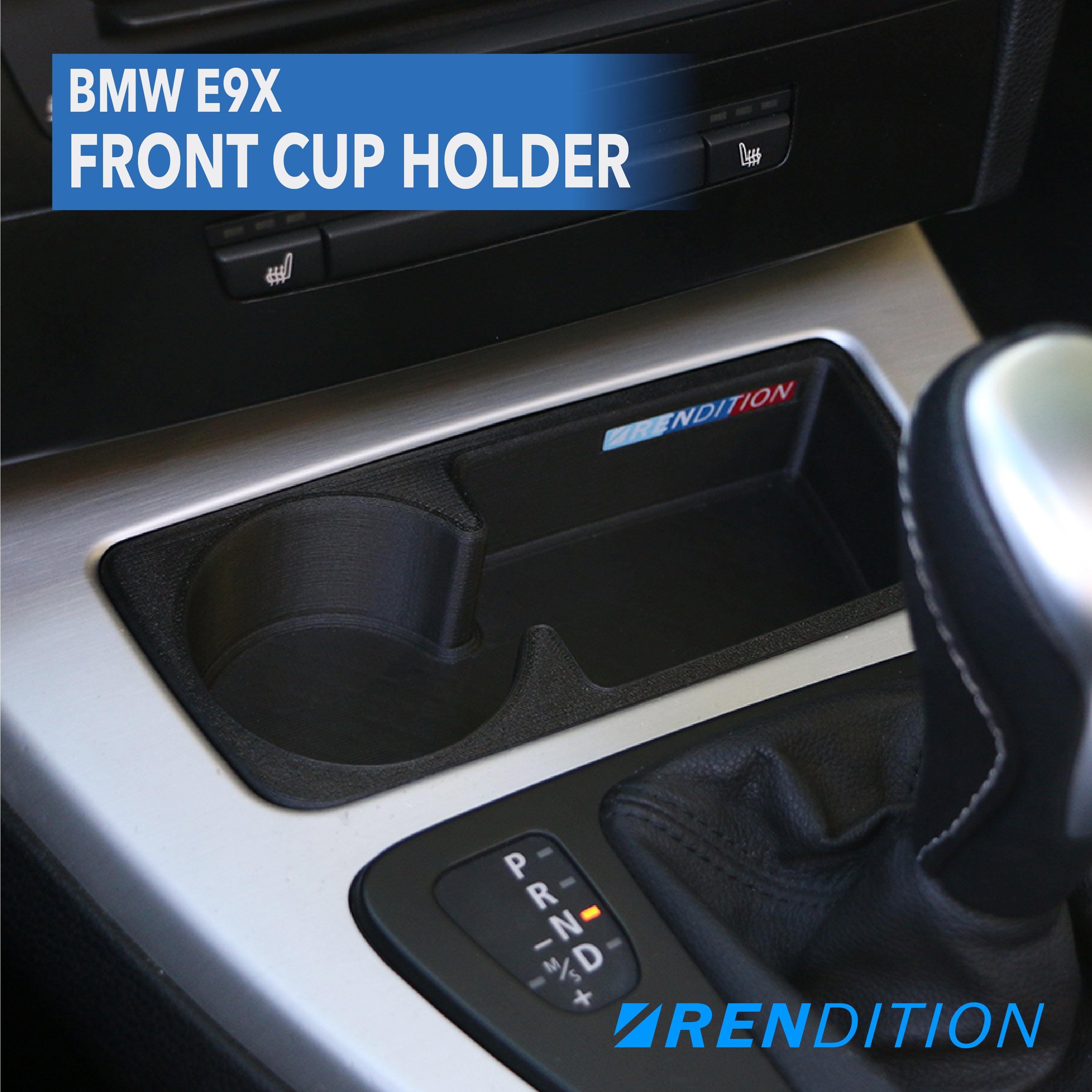 BMW E9X Front Cup Holder (E90 E91 E92 E93) – Rendition Design