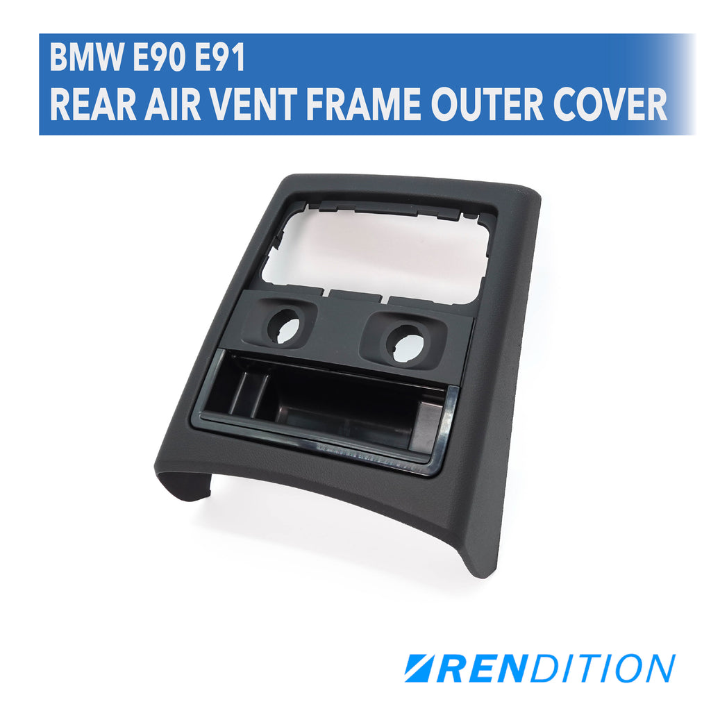 BMW E90 E91 REAR AIR VENT FRAME OUTER COVER – Rendition Design ...